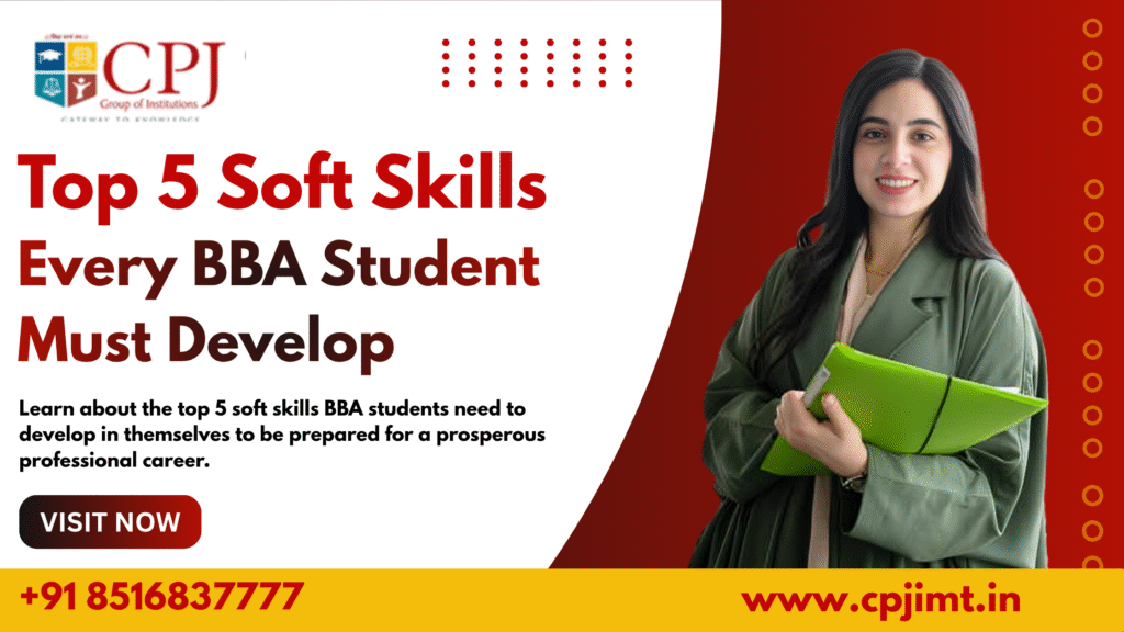 Top 5 Soft Skills Every BBA Student Must Develop