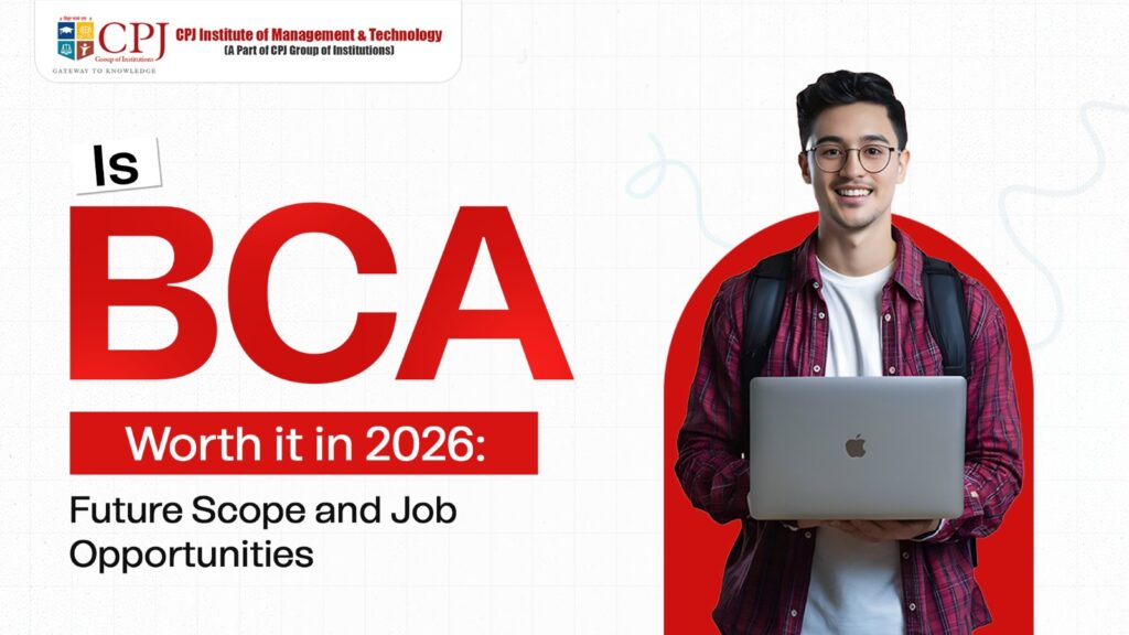 Is BCA Worth it in 2026: Future Scope and Job Opportunities
