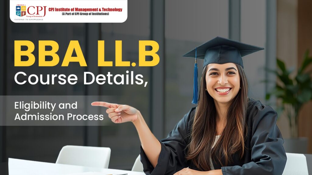 BBA LLB Course Details, Eligibility and Admission Process